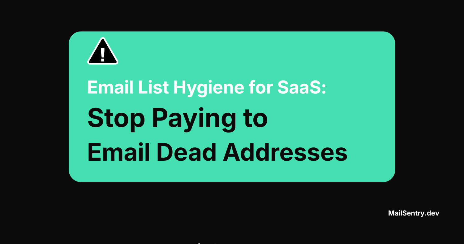 Email List Hygiene for SaaS: Stop Paying to Email Dead Addresses
